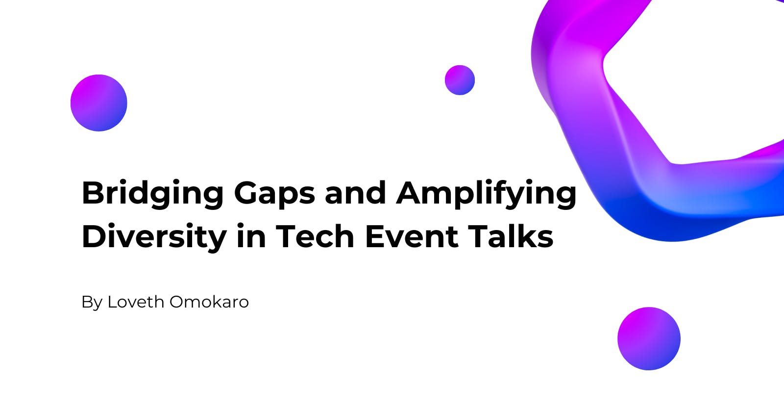 Bridging Gaps and Amplifying Diversity in Tech Event Talks