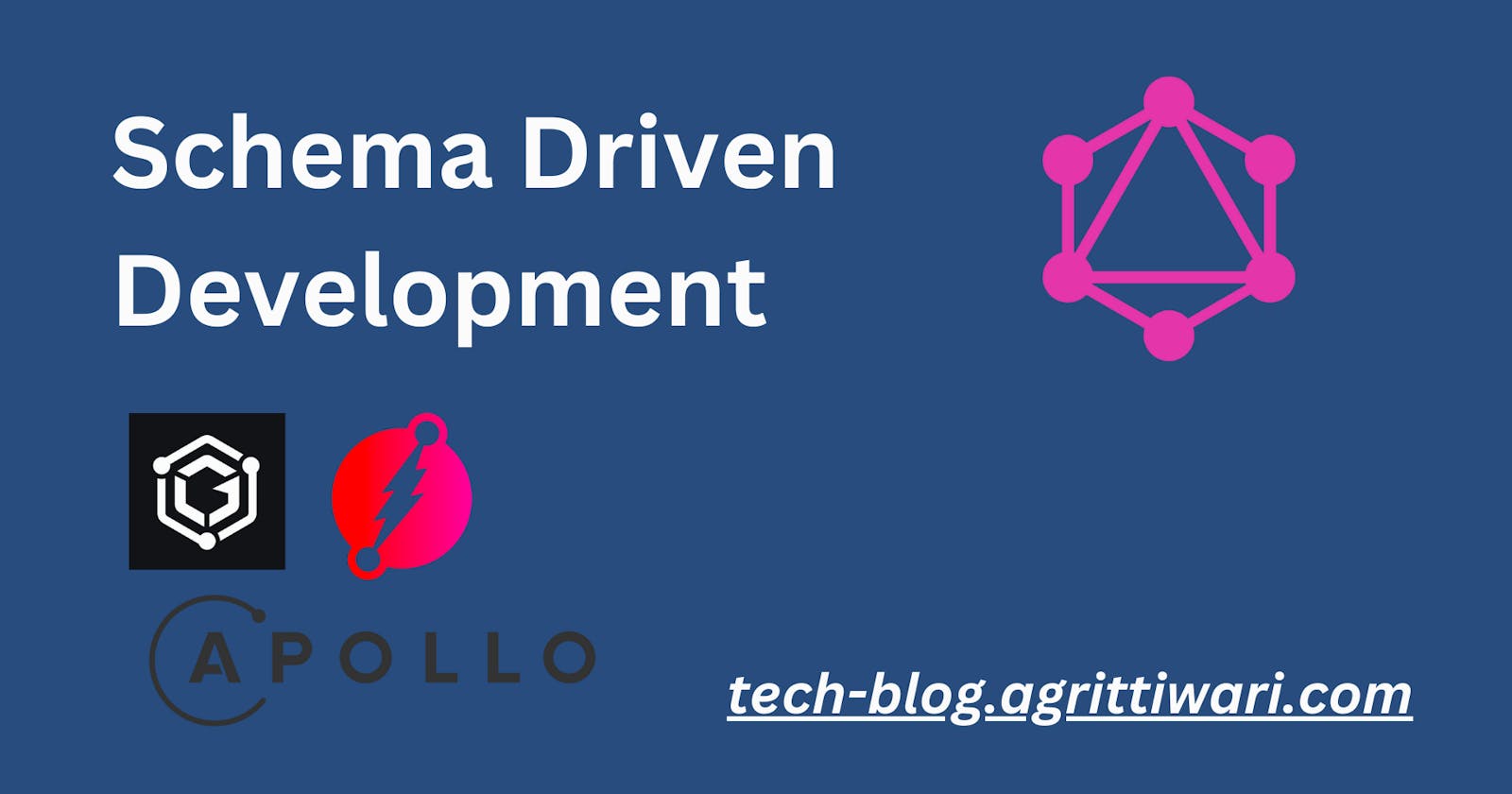 Schema Driven Development