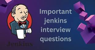 Day 29 Task: Jenkins Important interview Questions.