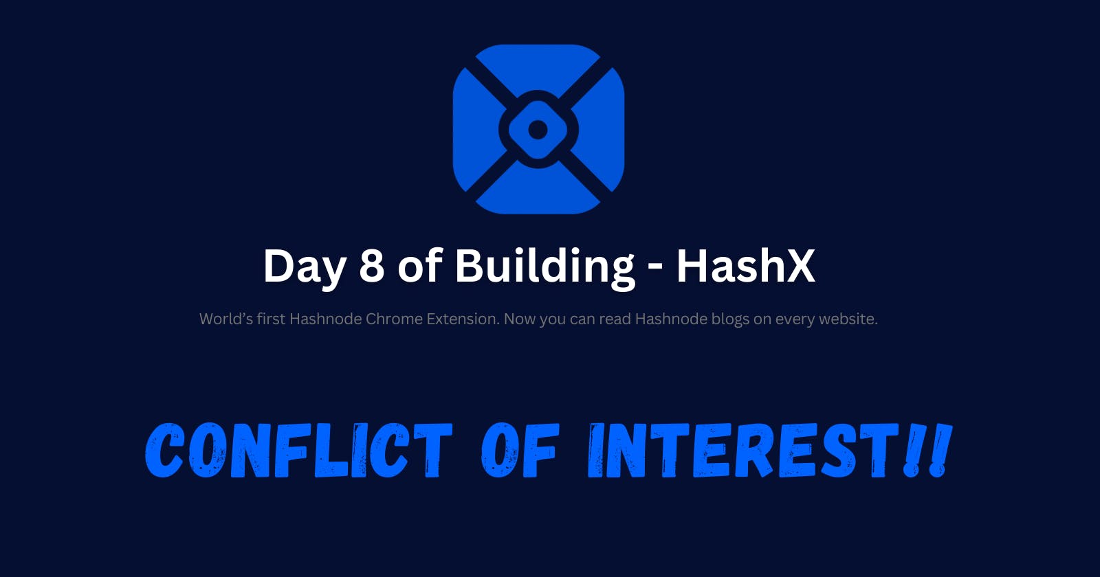 Day 8 - Conflict of interest!!