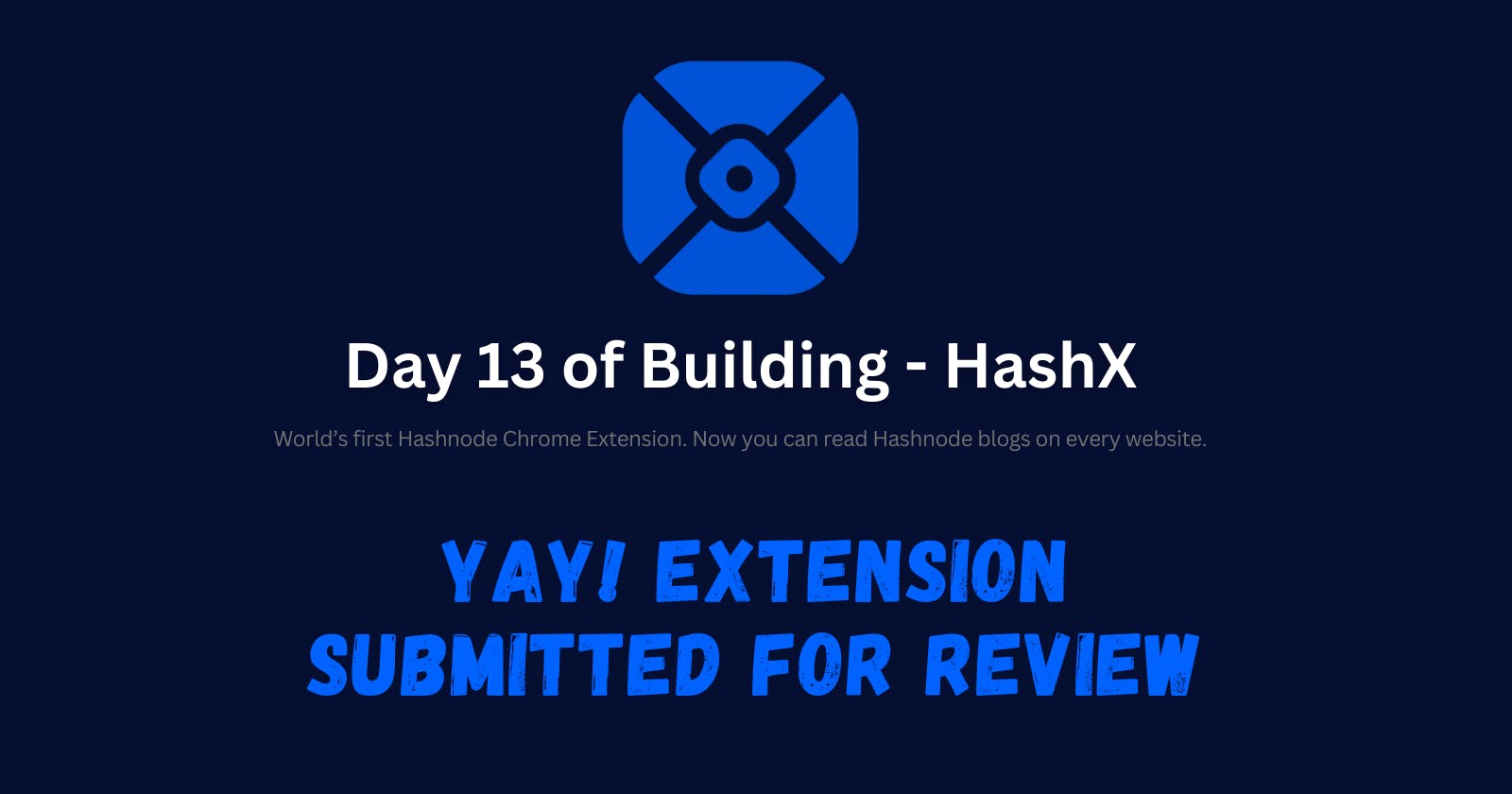 Day 13 - Yay! Extension submitted for review