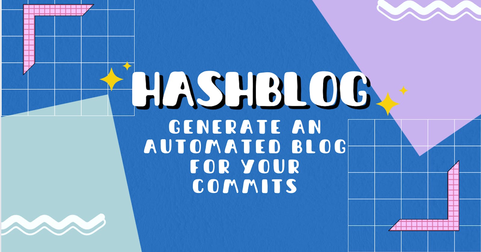 Introducing HashBlog - Generating a automated blog on every commit