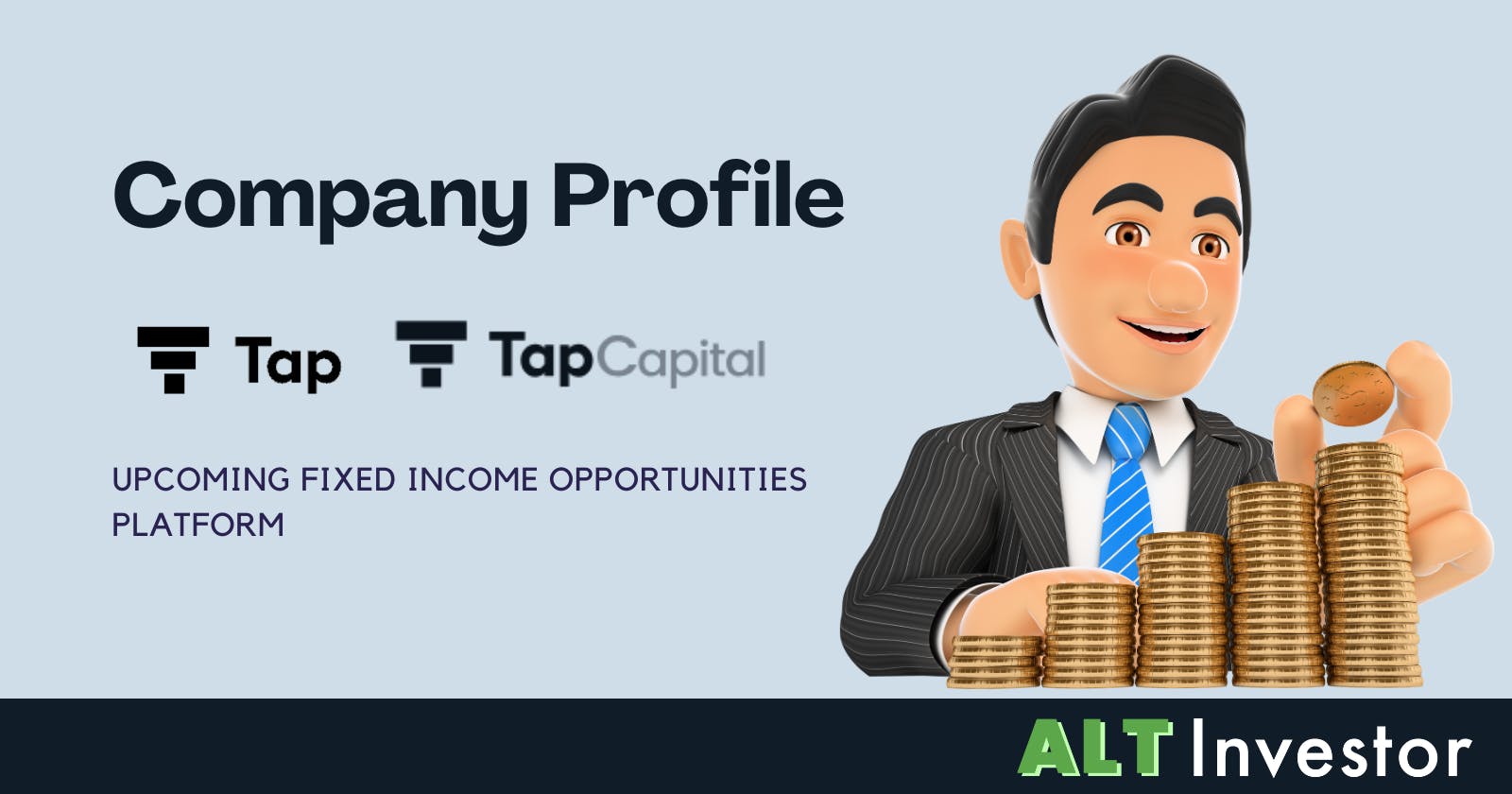 Company Profile: Tap Invest (Fixed Income Opportunities Platform)