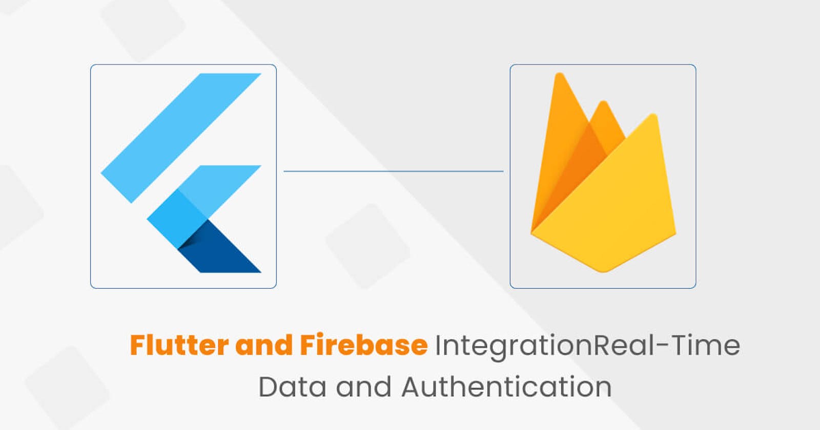 Flutter and Firebase Integration: Real-Time Data and Authentication