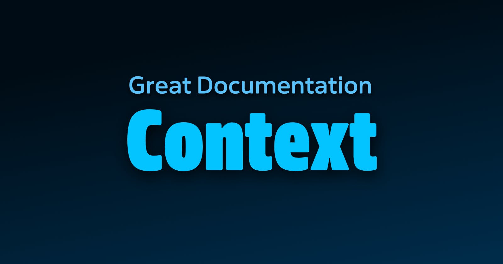 Great Documentation: Context