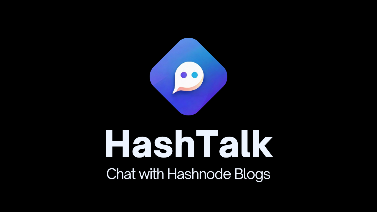 Hashtalk: Engage in Conversations with Hashnode Blogs