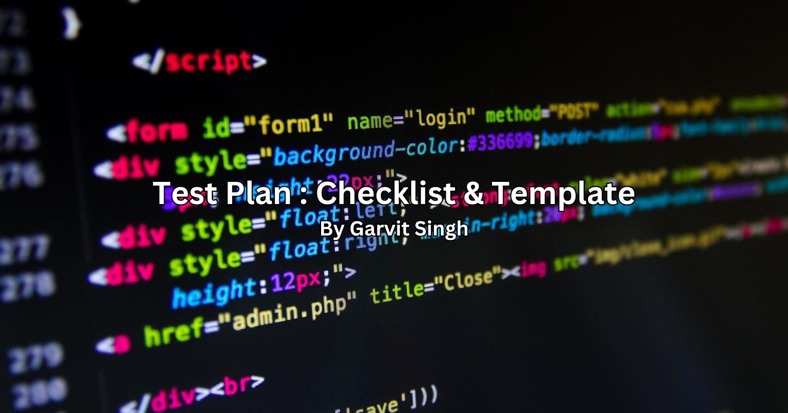 Checklist + Template For Test Planning, Management, Execution and Reporting