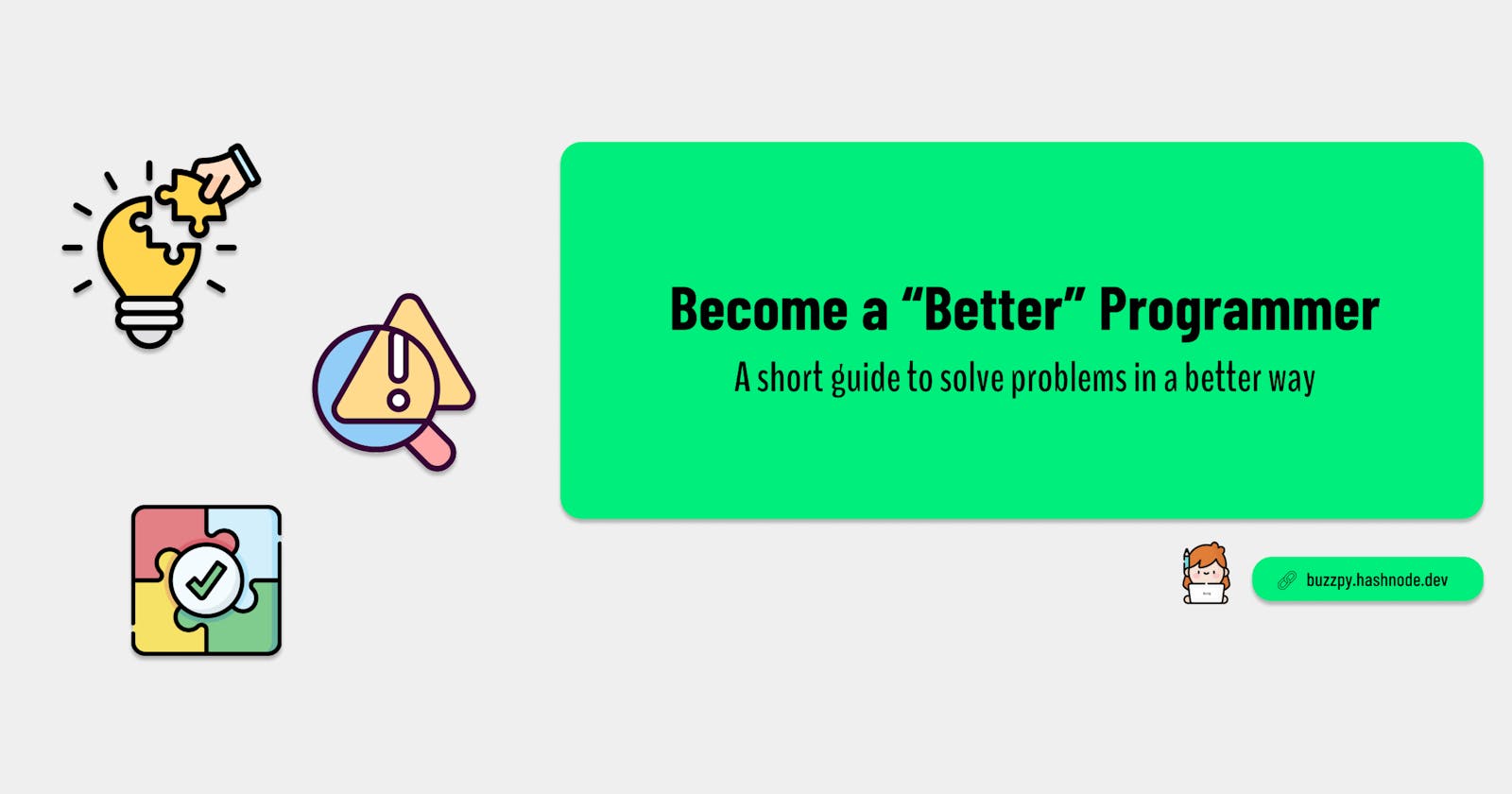 Become a "Better" Programmer