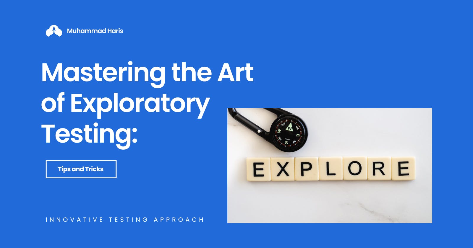 Mastering the Art of Exploratory Testing: Tips and Tricks