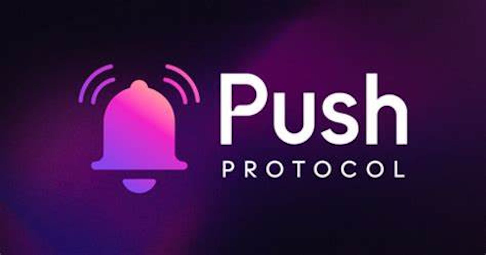 The Sorcery of Push Protocol: A Magical Guide