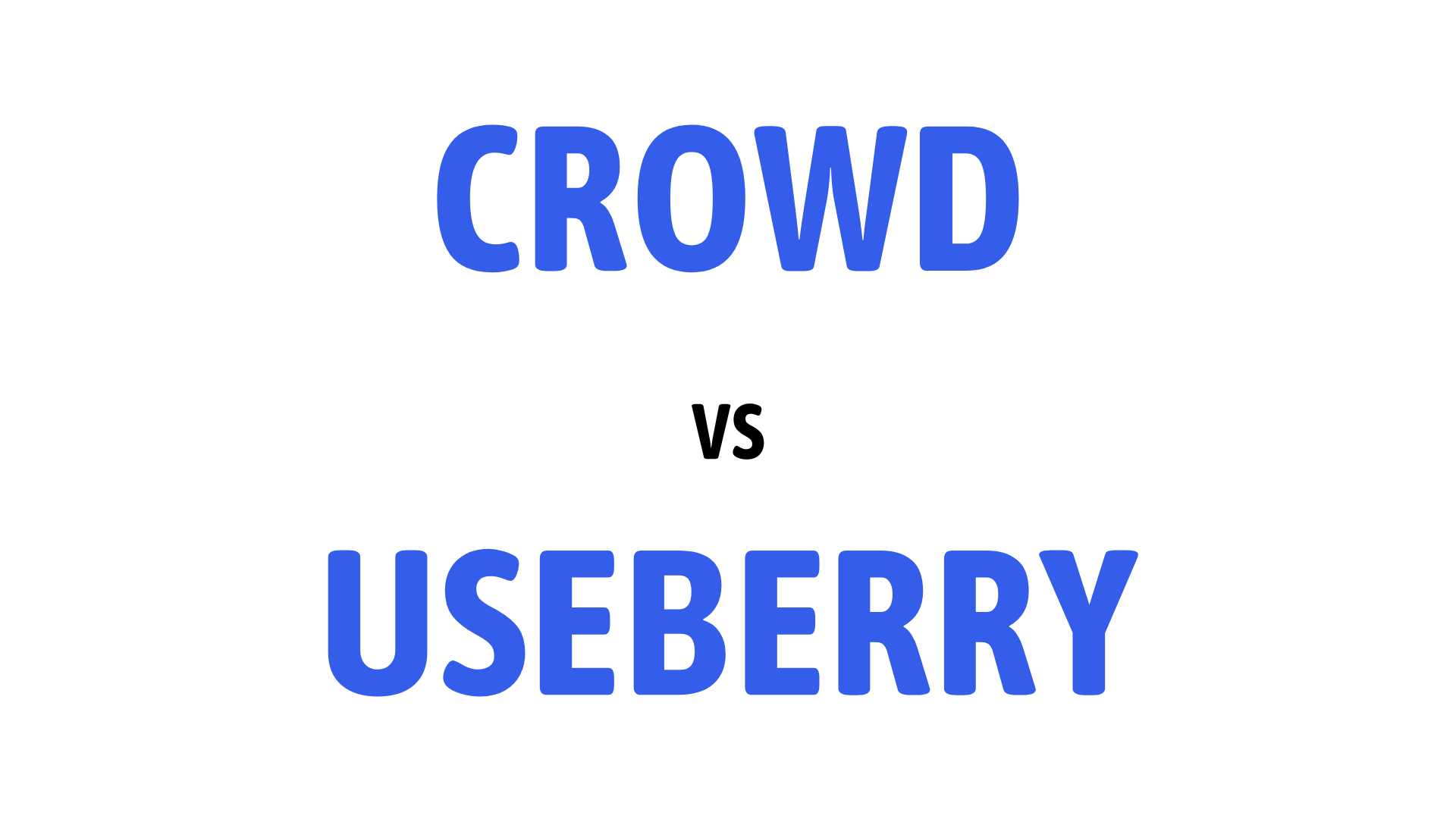 Crowd vs Useberry