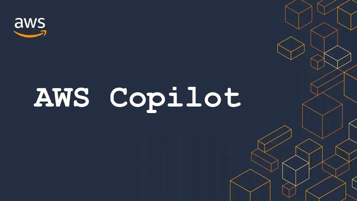 Containerized Applications with AWS Copilot: A Hands-On Guide
