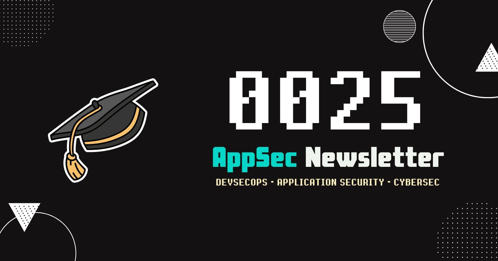 AppSec Newsletter 0025