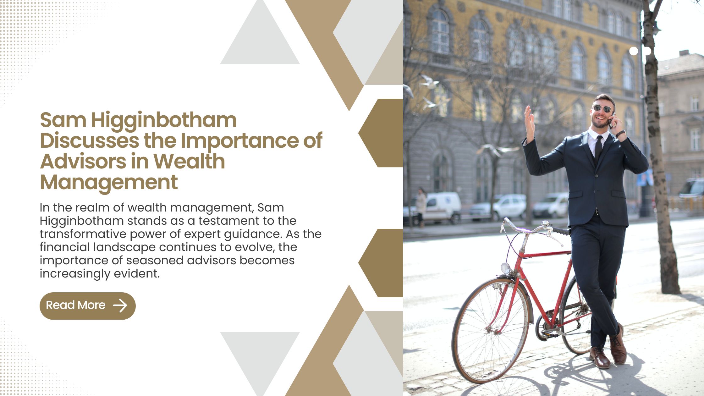 Sam Higginbotham Discusses the Importance of Advisors in Wealth Management