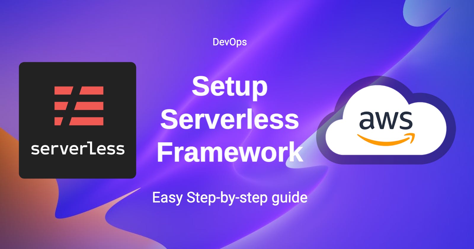 How to Setup Serverless Framework