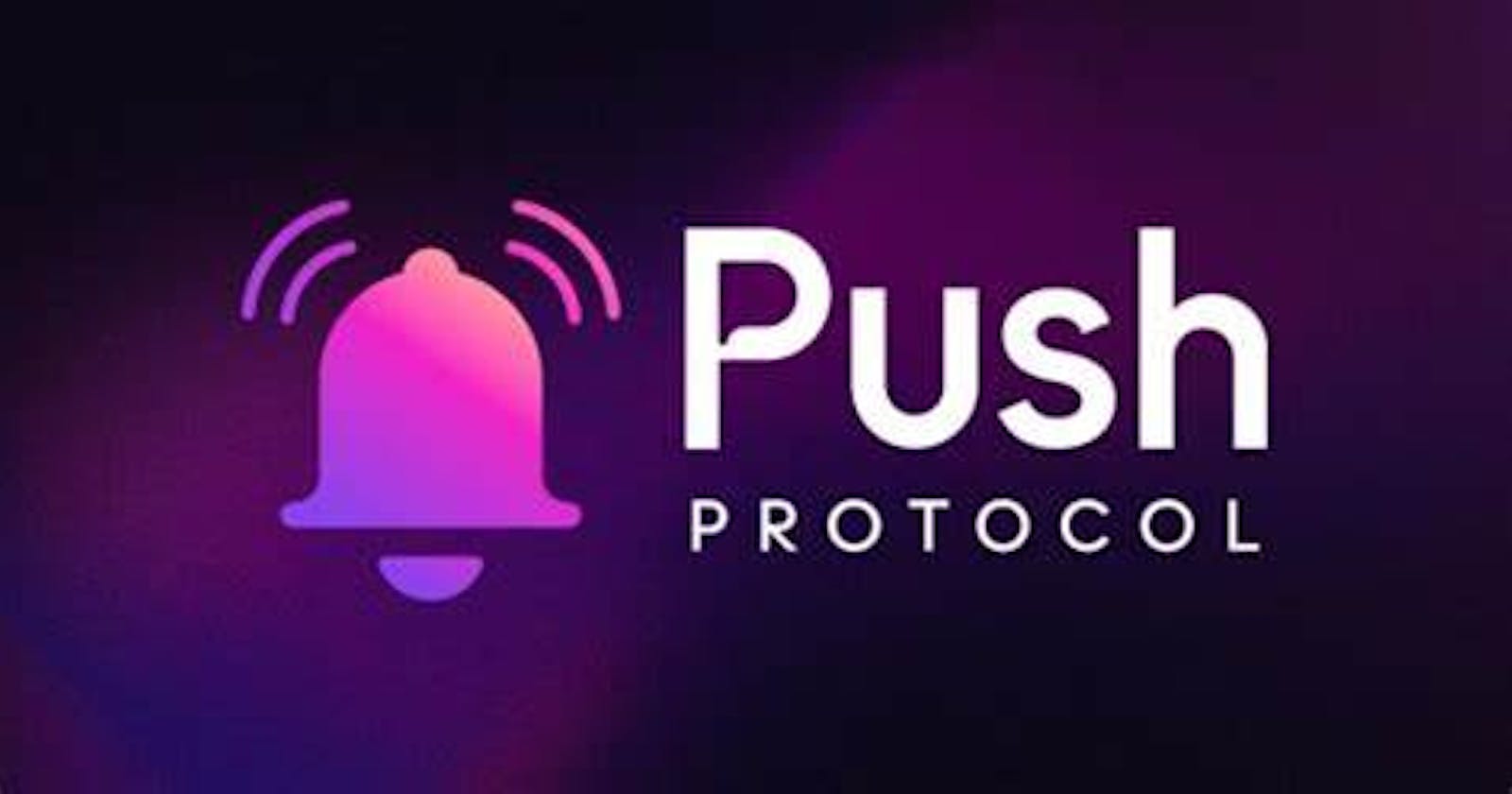 Features in Push Protocol 🚀
