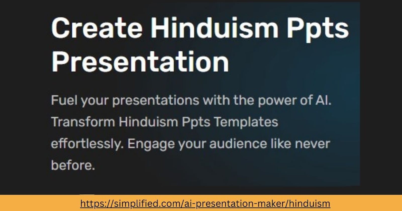 Create Dynamic Hinduism PPT Presentations Online: Simplified Presentation Tool