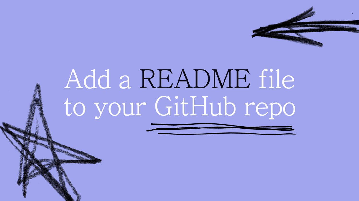 Add a README file to your GitHub repo 📖