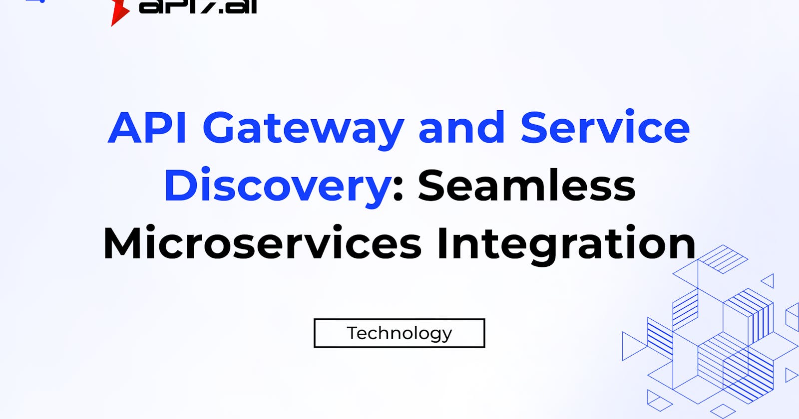 API Gateway and Service Discovery: Seamless Microservices Integration