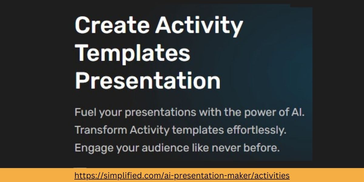 Create Dynamic Activity Templates Presentations Online: Simplified Presentation Tool