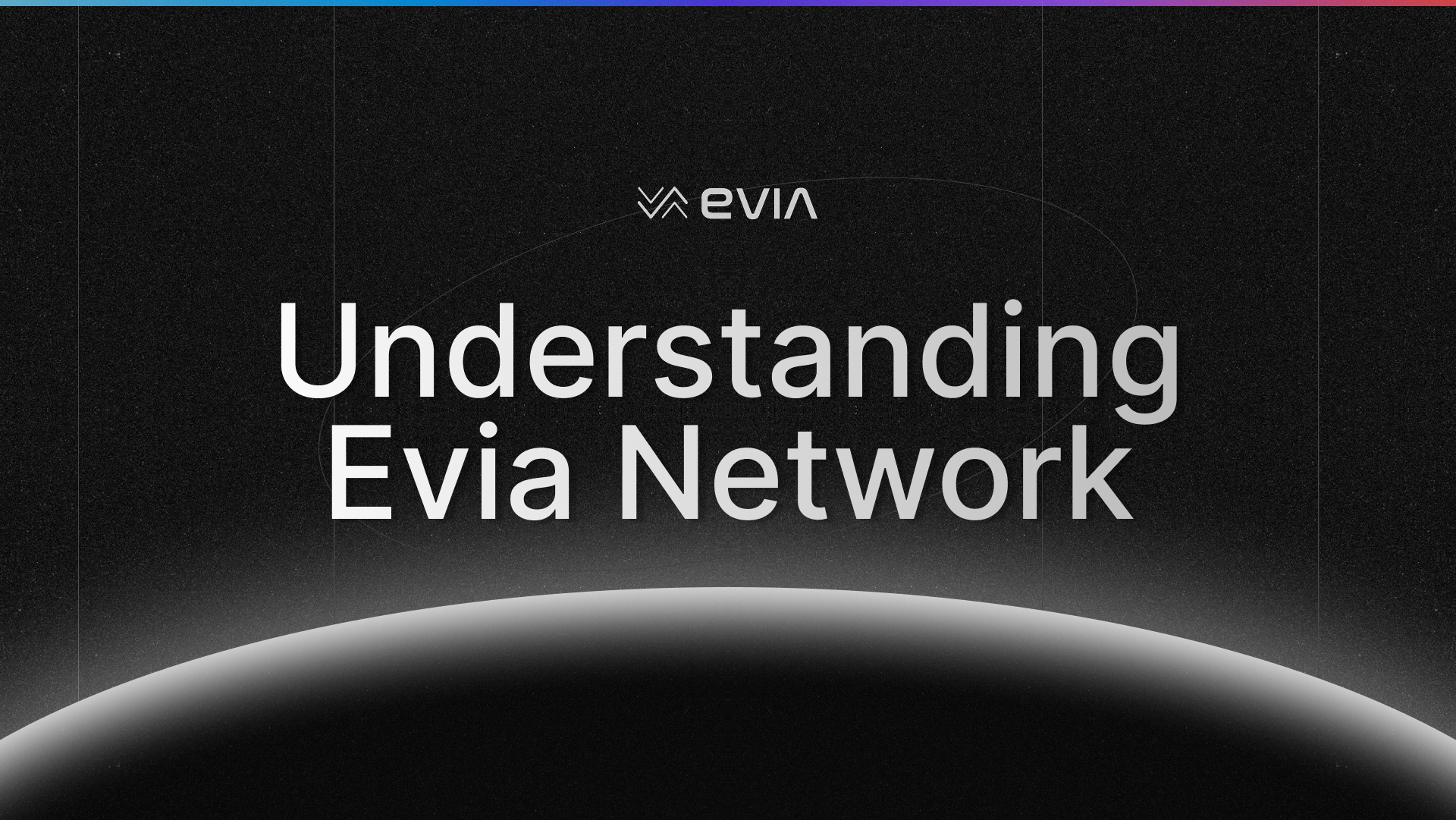 Understanding the basics of Evia!