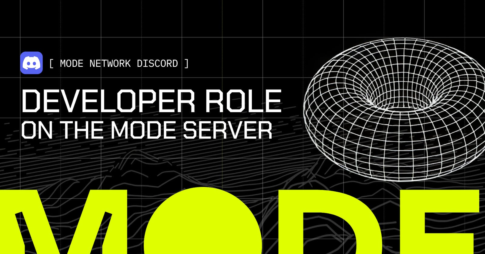 How to get the Developer Role on the Mode Discord Server
