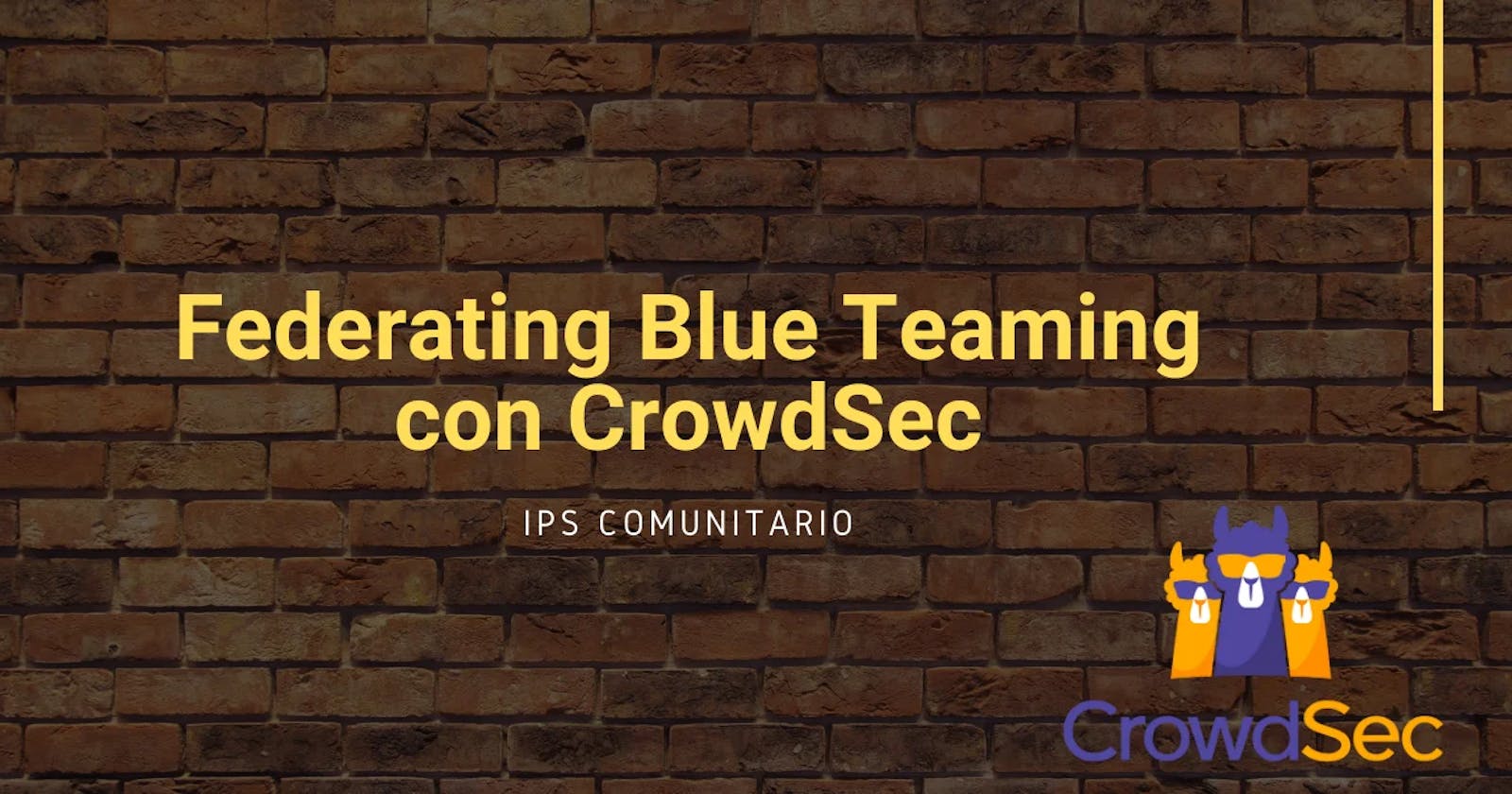 ¿Que es CrowdSec? Federación de Blue Teams