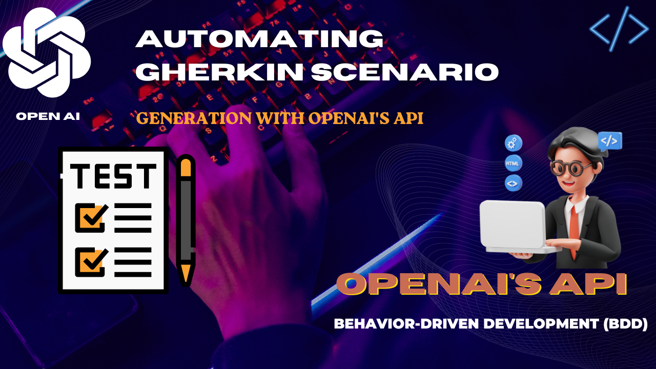 Automating Gherkin Scenario Generation with OpenAI's API