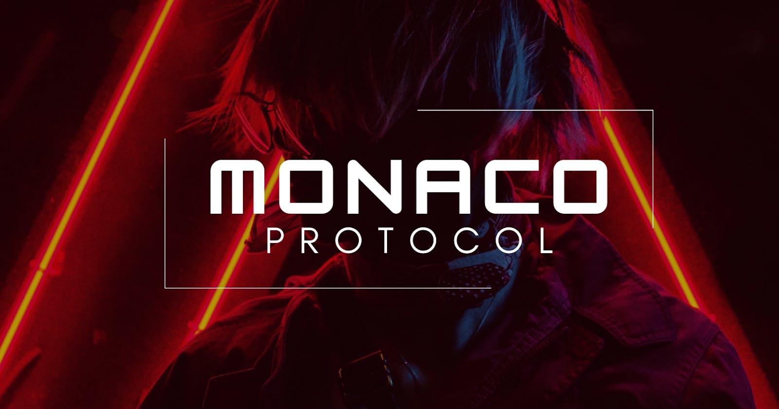Deep-Dive into Monaco Protocol