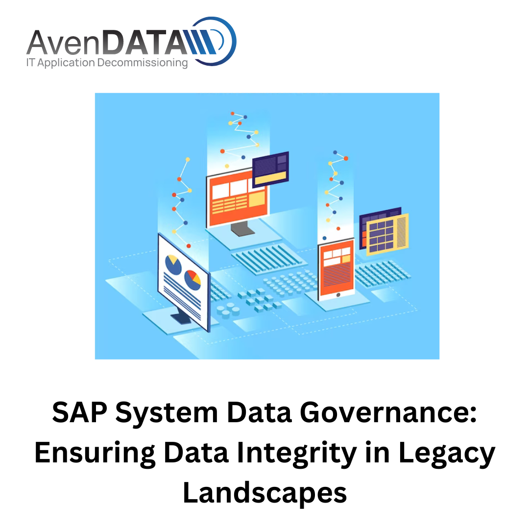 SAP System Data Governance: Ensuring Data Integrity in Legacy Landscapes