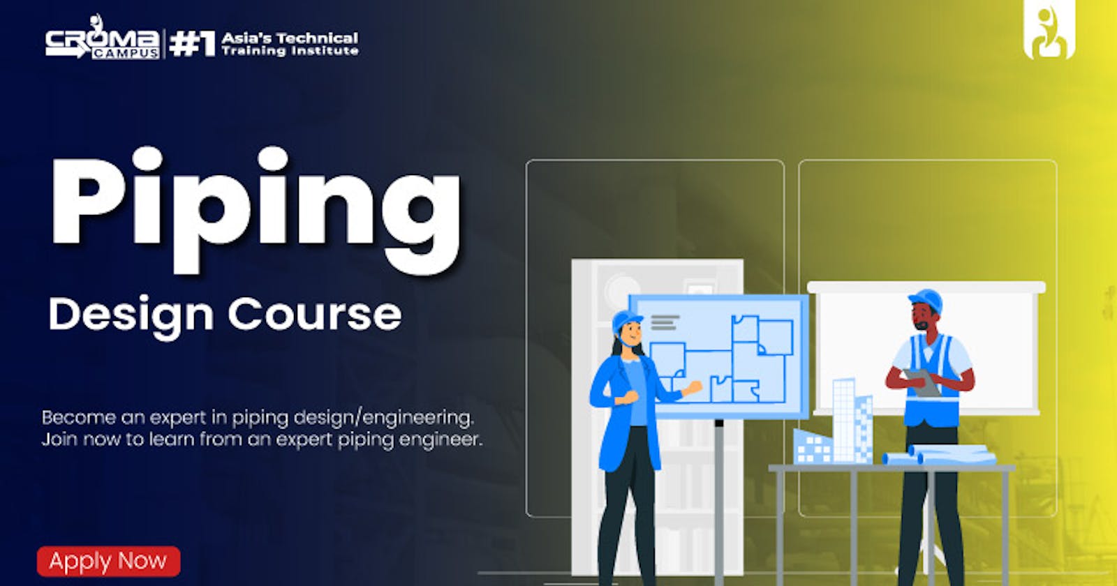 What Will I Learn in Piping Engineering Course?