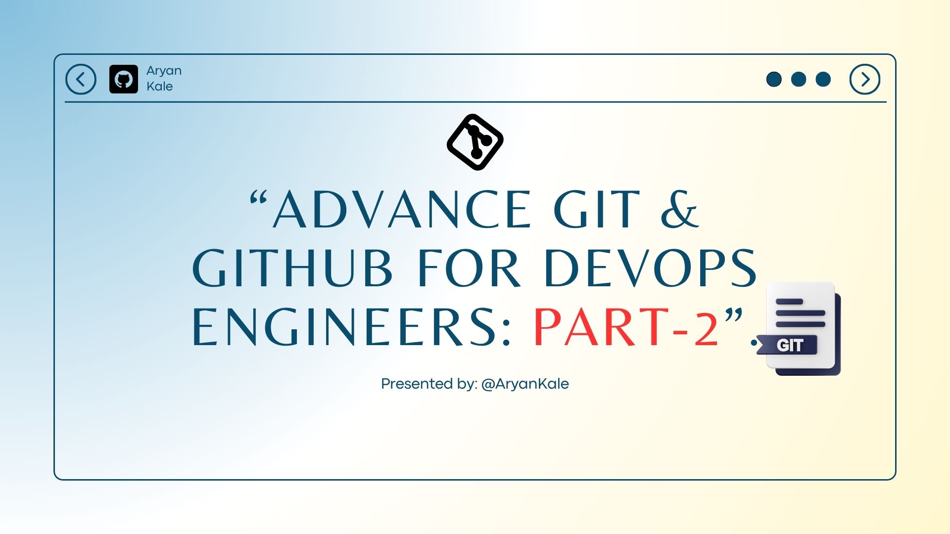 Advance Git & Github for DevOps Engreers  (Part -2)