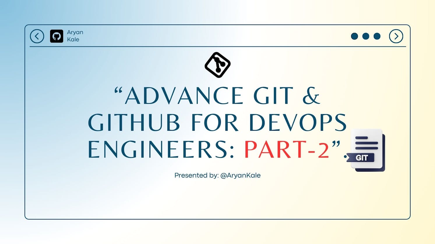 Advance Git & Github for DevOps Engreers  (Part -2)