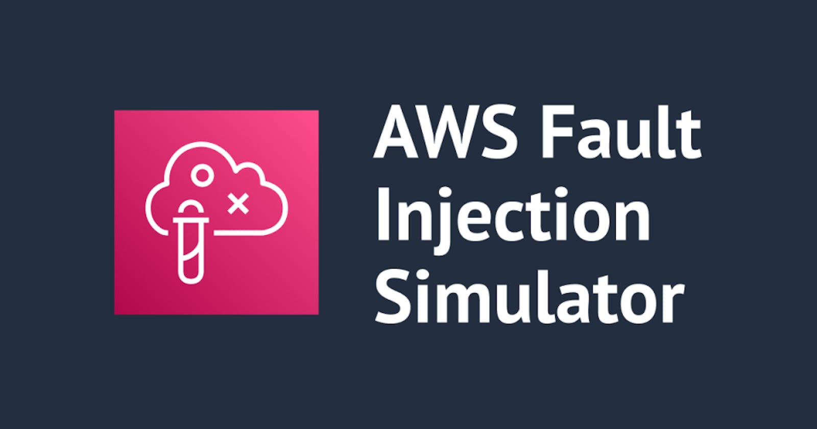 Demystifying AWS Fault Injection Simulator (FIS): A Step-by-Step Guide