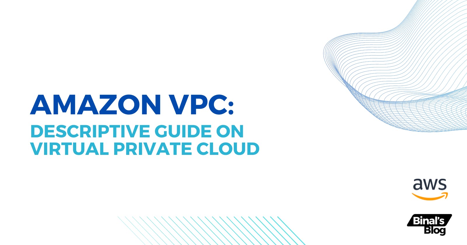 Amazon VPC: Virtual Private Cloud