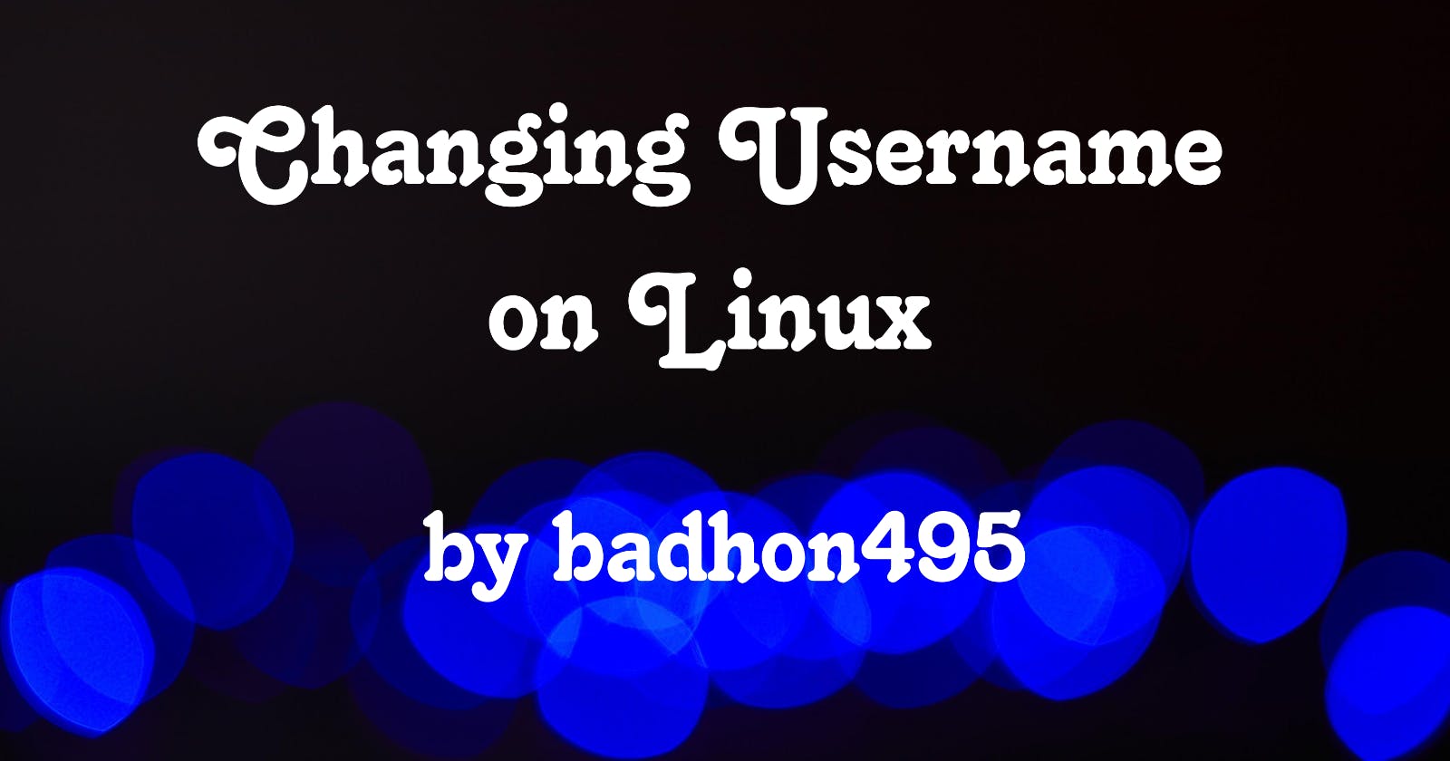 Changing Username on Linux