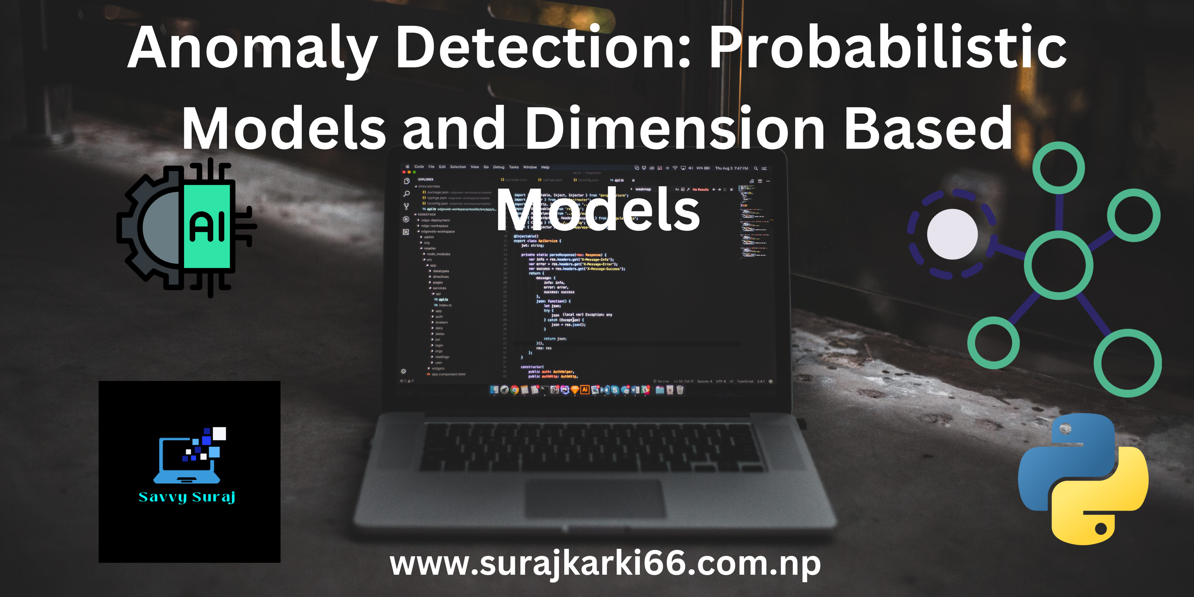 Anomaly Detection Using Probabilistic and Dimension-Based Models