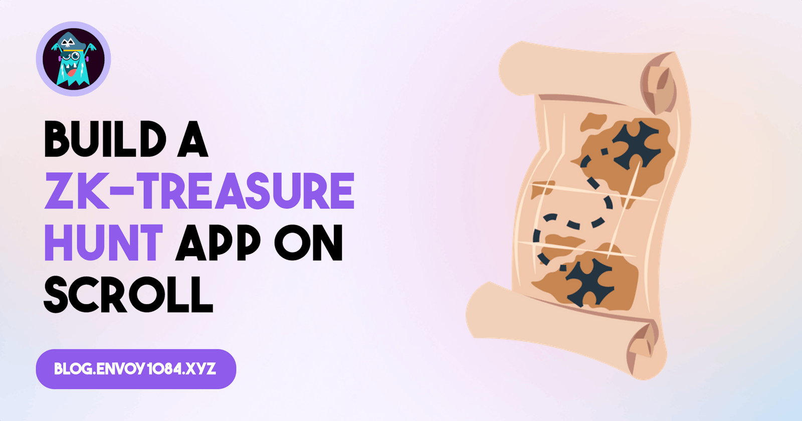 Learn to Build a ZK Treasure Hunt App and Master Noir Circuits on Scroll
