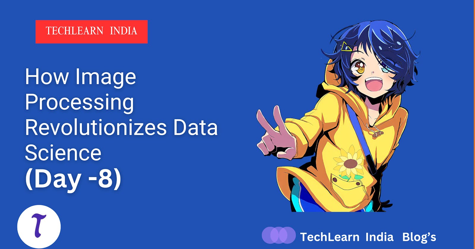 How Image Processing Revolutionizes Data Science -( Day -8)