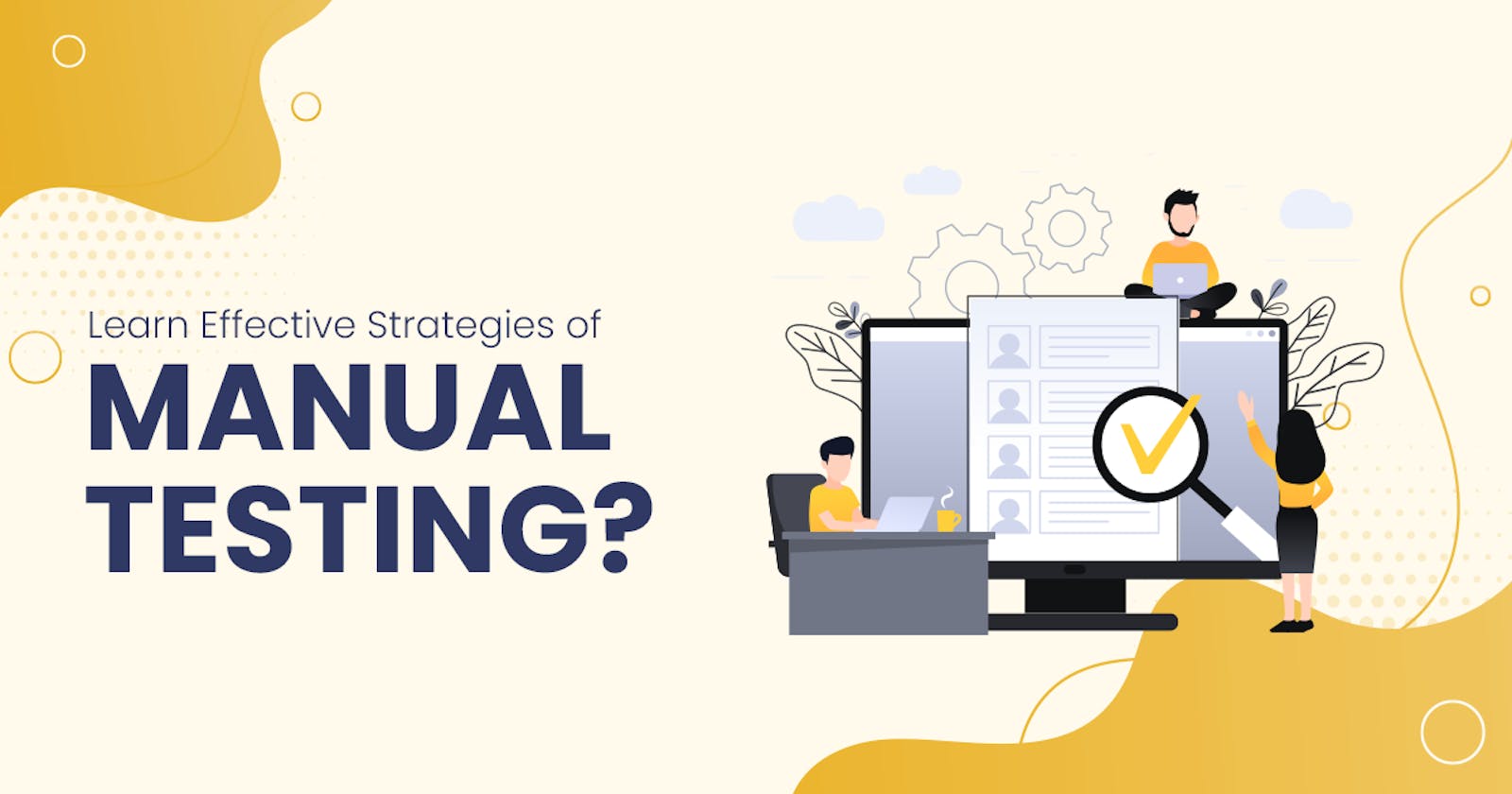 Effective Strategies for Manual Testing in the Digital Age