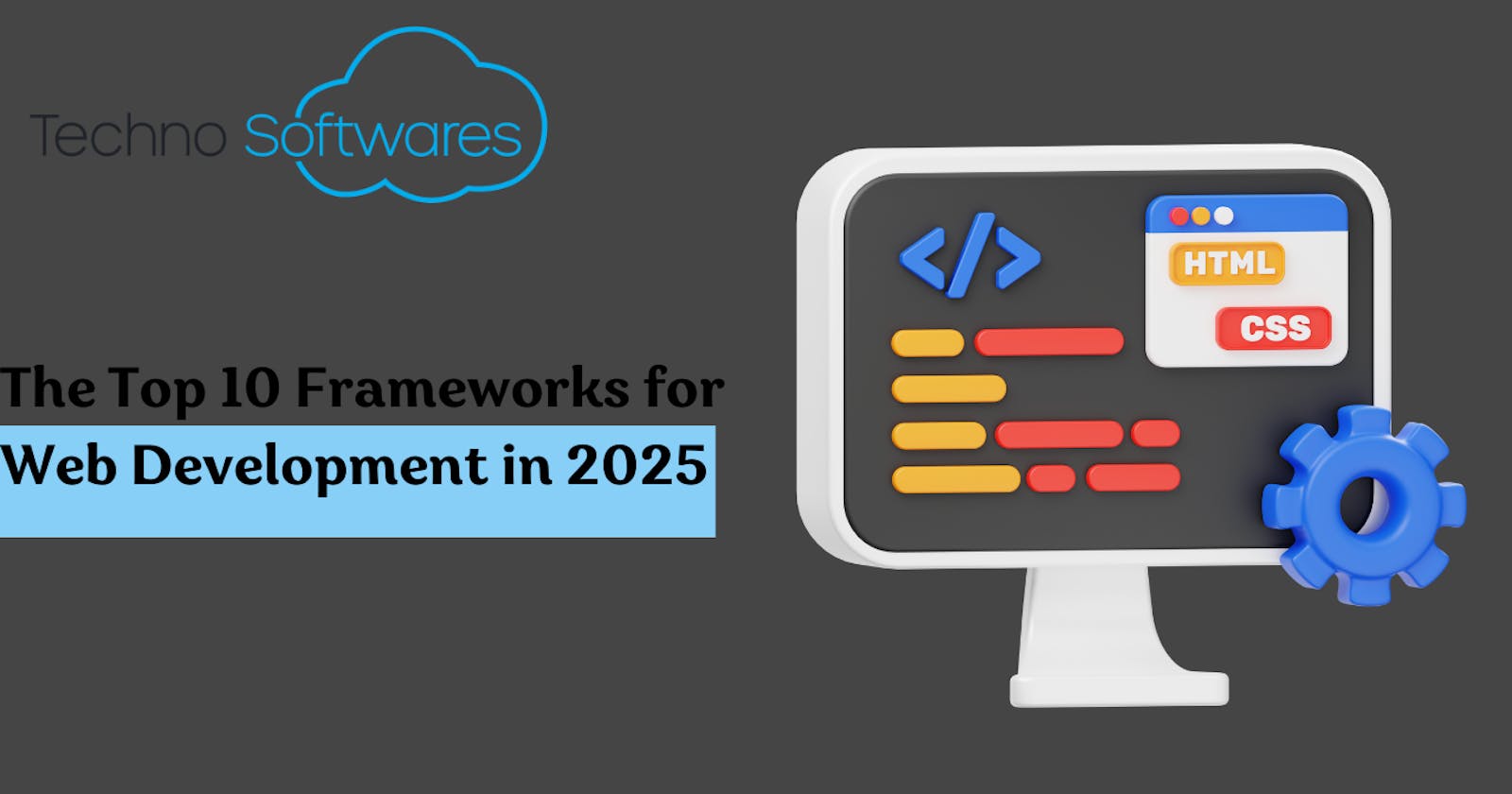 The Top 10 Frameworks for Web Development in 2025