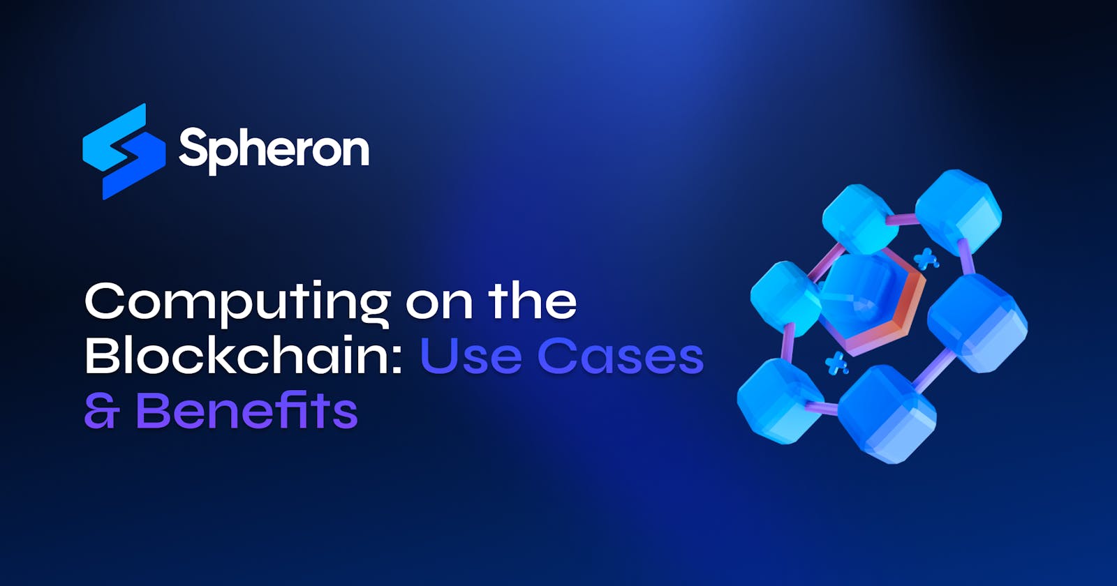 Computing on the Blockchain: Use Cases and Benefits
