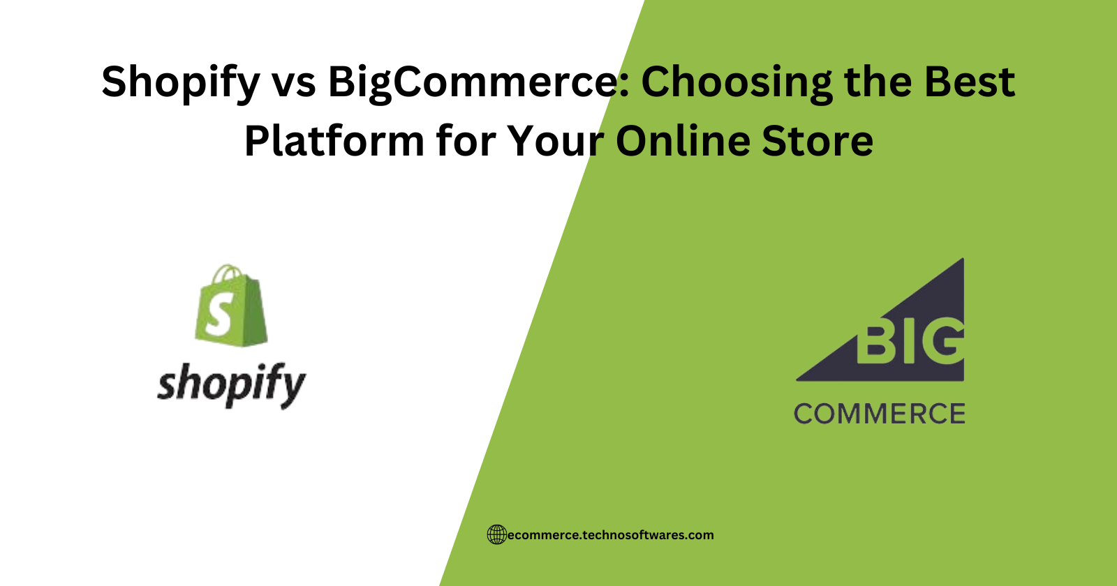 Shopify vs BigCommerce: Choosing the Best Platform for Your Online Store