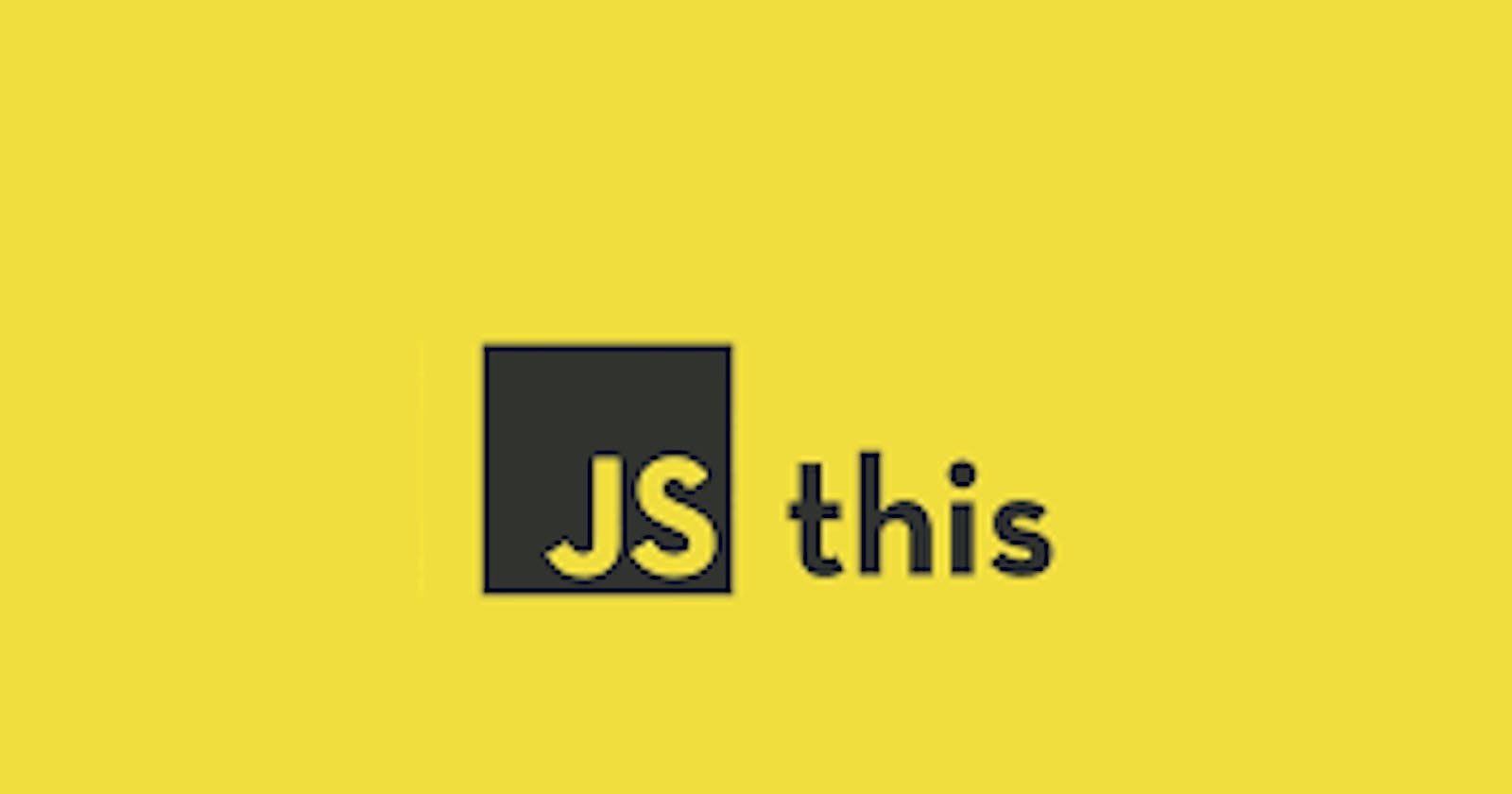 Understanding `this` keyword in javascript
