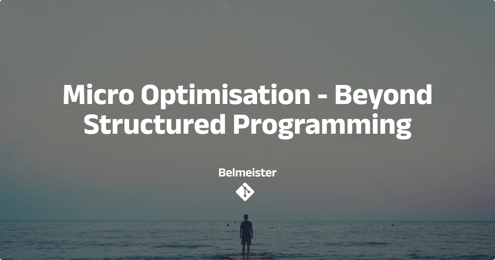 Micro Optimisation - Beyond Structured Programming
