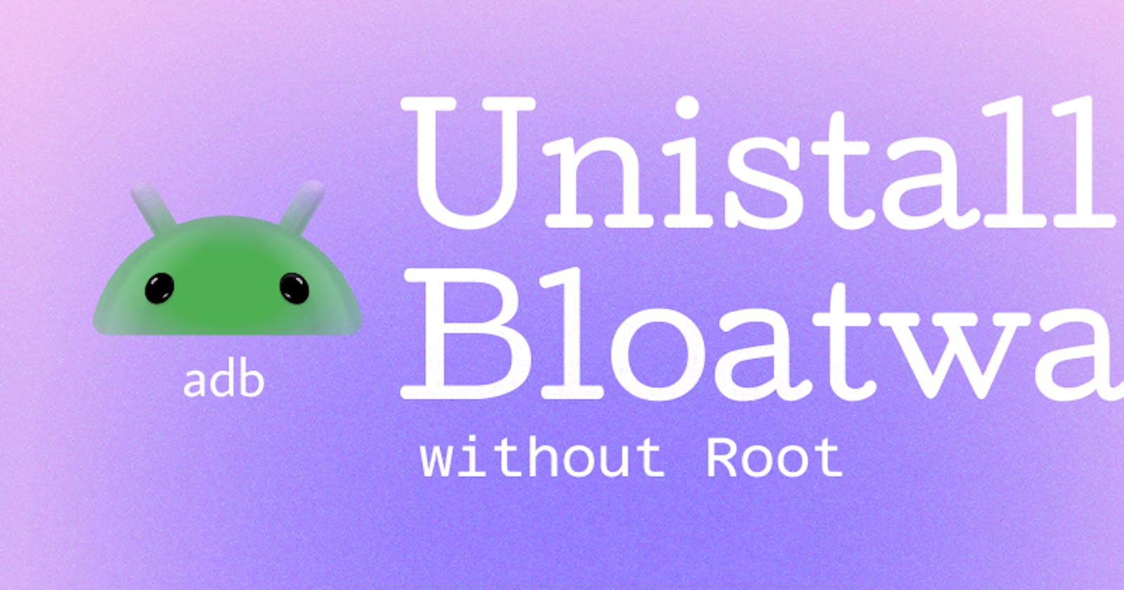 uninstall pre-installed apps without Rooting