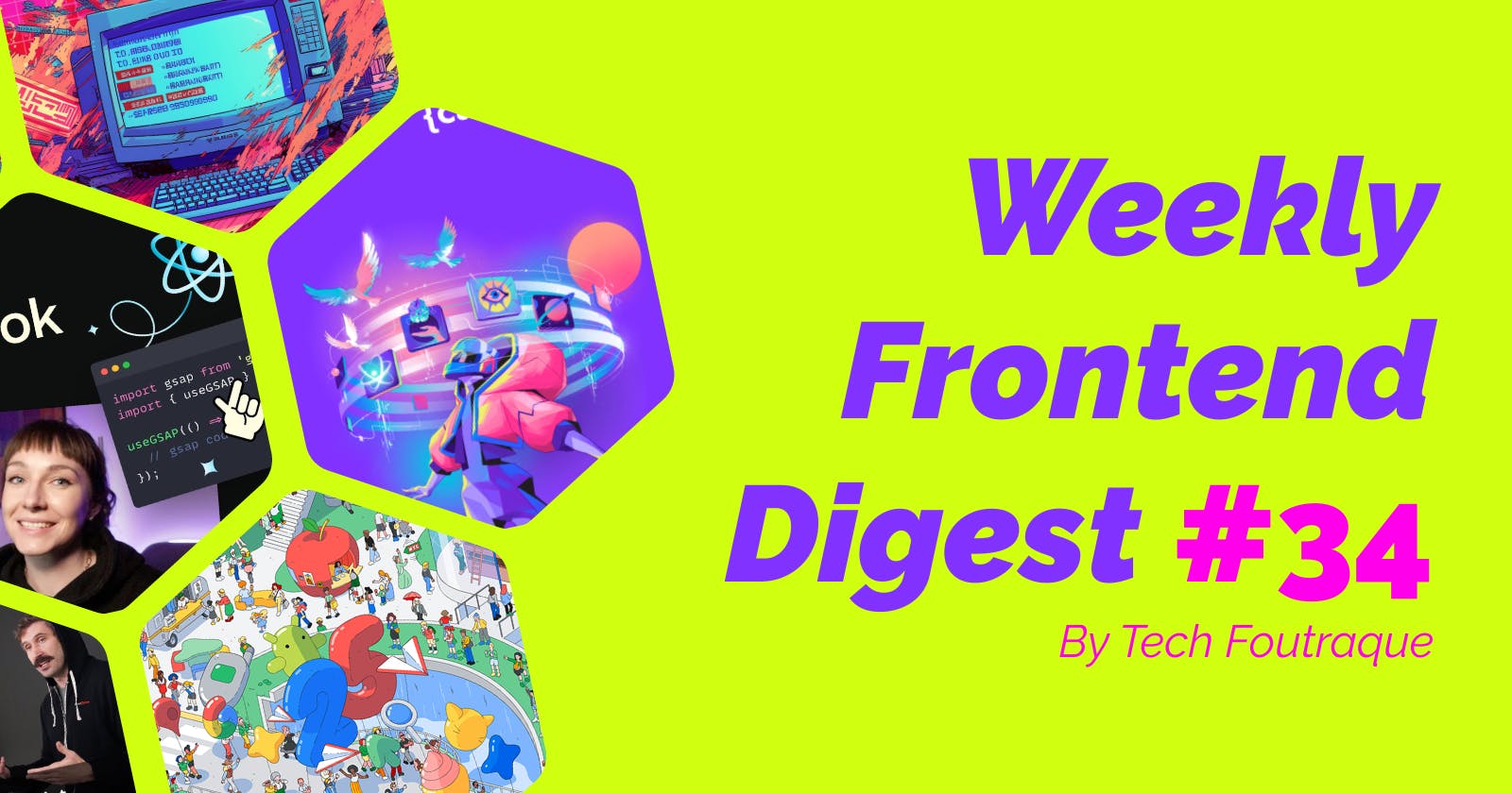 TF #34 | Your weekly frontend digest