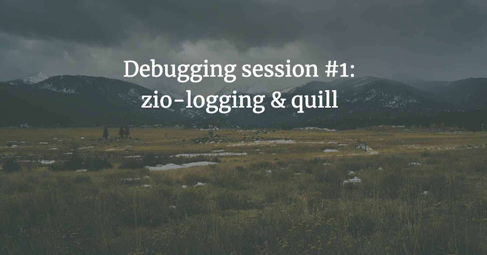 Debugging session #1: zio-logging & quill