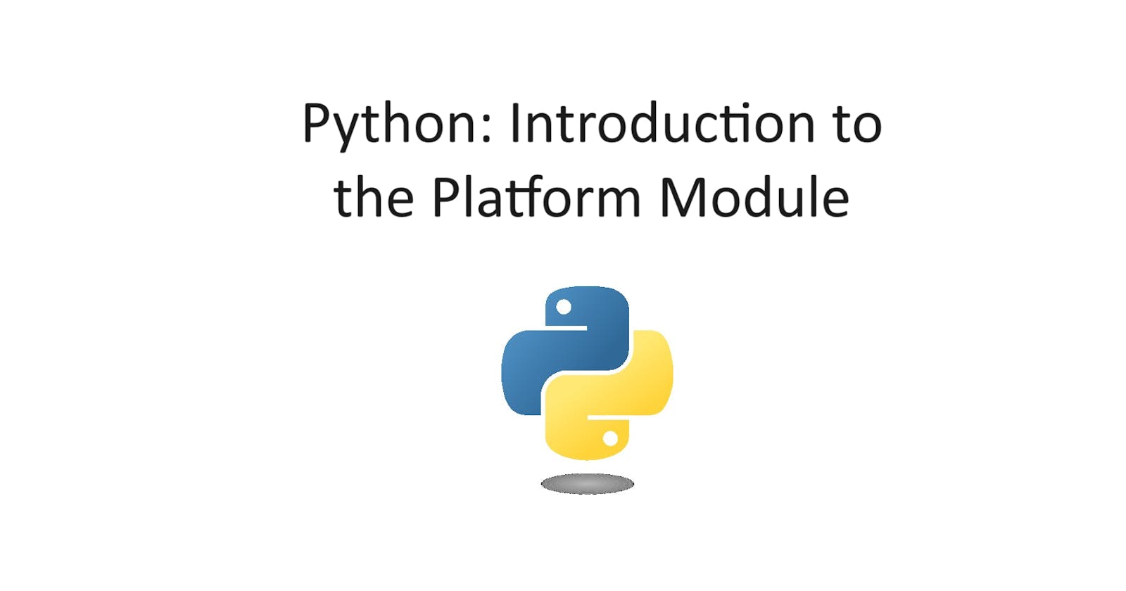 Python: Introduction to how to use the Platform Module