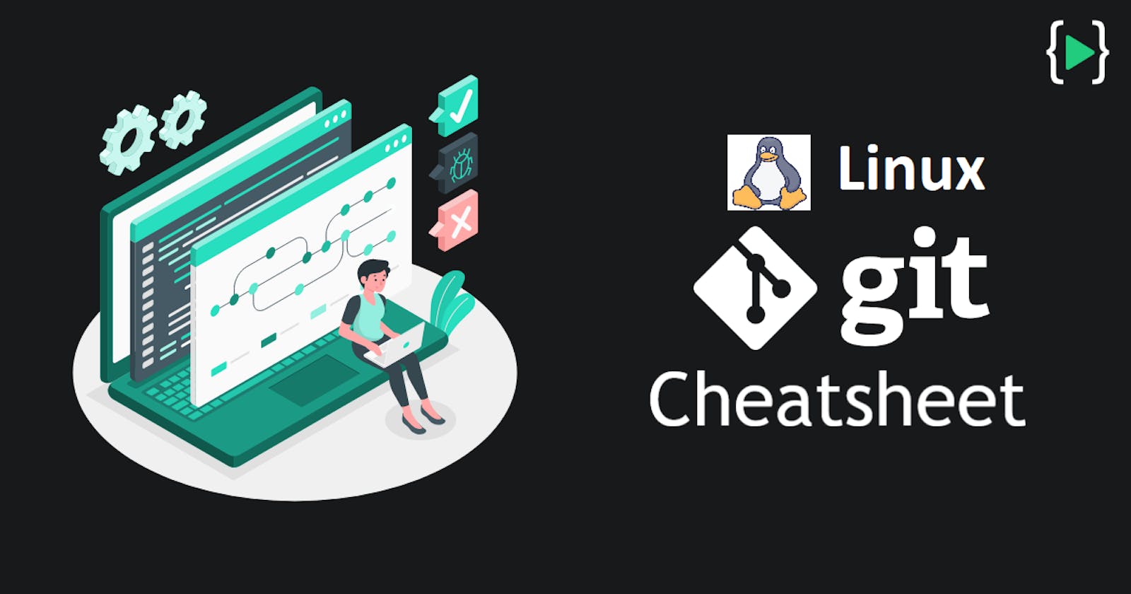 Linux  and Git Cheat Sheet